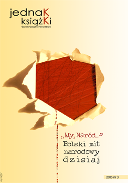 					Pokaż  Nr 3 (2015): "My naród..." Polski mit narodowy dzisiaj
				
