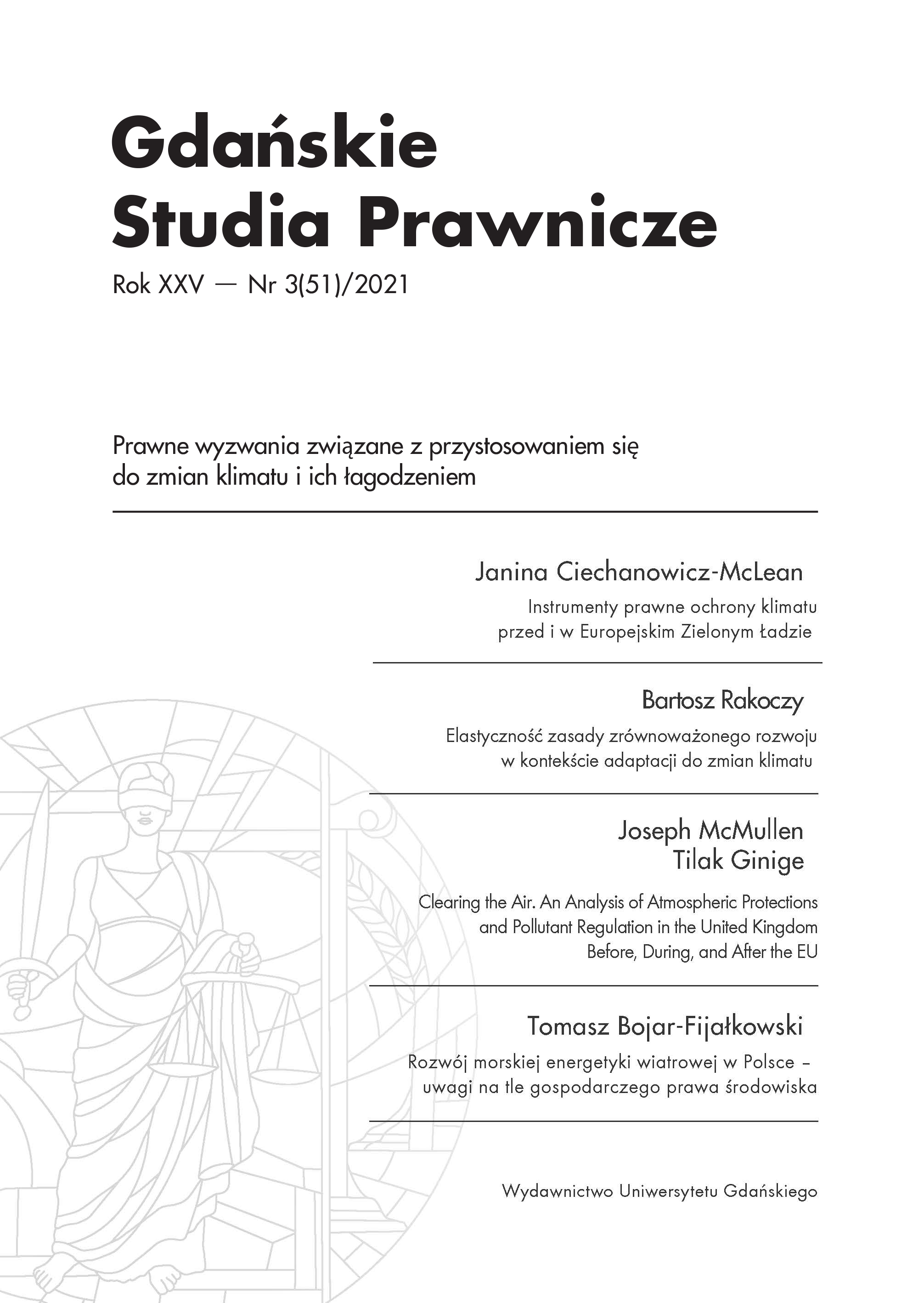 					Pokaż  Nr 3(51)/2021: Prawne wyzwania związane z przystosowaniem się do zmian klimatu i ich łagodzeniem
				