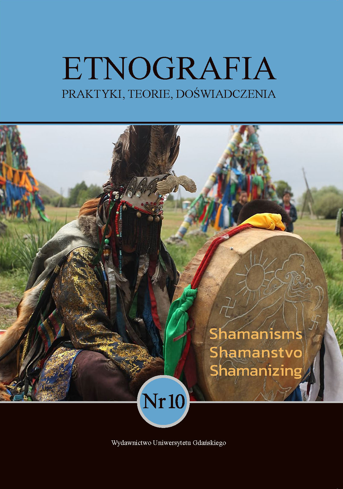 					Pokaż  Tom 10 Nr 10 (2024): Shamanisms, Shamanstvo, Shamanizing
				